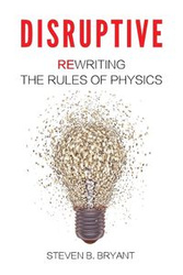 Disruptive - Bryant Steven B