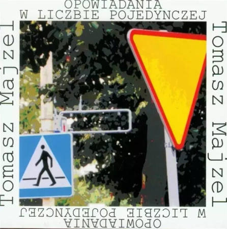 Opowiadania w liczbie pojedynczej - Tomasz Majzel