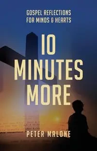 10 Minutes More - Peter Malone