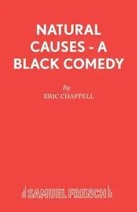 Natural Causes - A black comedy - Eric Chappell