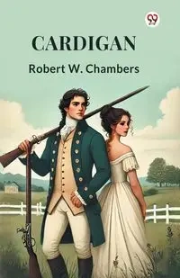 Cardigan - Robert W. Chambers