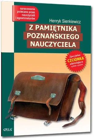Z pamiętnika poznańskiego nauczyciela z oprac GREG - Henryk Sienkiewicz