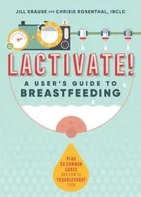 LACTIVATE! - Jill Krause