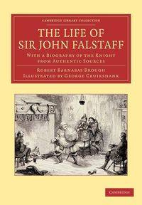 The Life of Sir John Falstaff - Robert Brough Barnabas