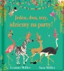 Jeden, dwa, trzy, idziemy na party! - Leanne Miller, Sara Miller