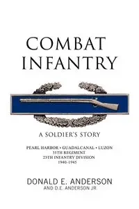 Combat Infantry - Anderson Donald E.