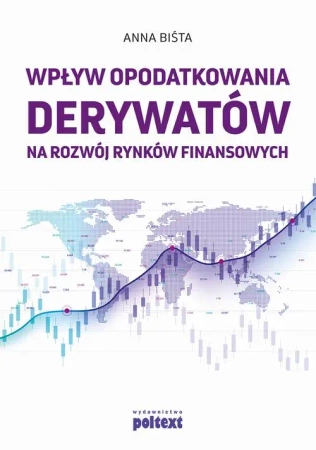 eBook Wpływ opodatkowania derywatów na rozwój rynków finansowych - Anna Biśta mobi epub