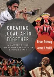 Creating Local Arts Together - Brian Schrag