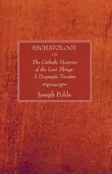 Eschatology - Joseph Pohle