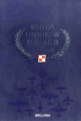 Księga lotników polskich 1918-2018 - praca zbiorowa