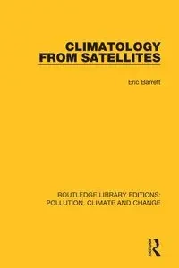 Climatology from Satellites - Barrett Eric