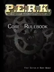 P.E.R.K. Core Rulebook - Buddy Wagner