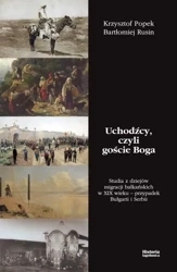 Uchodźcy czyli goście Boga - Krzysztof Popek, Bartłomiej Rusin