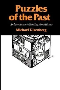 Puzzles of the Past - Michael T. Isenberg
