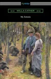 My Antonia - Willa Cather
