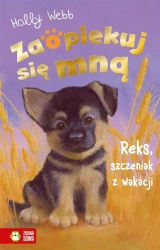 Zaopiekuj się mną. Reks, szczeniak z wakacji - Holly Webb, Williams Sophy, Jacek Drewnowski