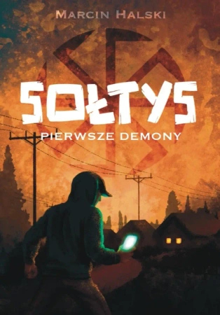 Sołtys pierwsze demony - Marcin Halski