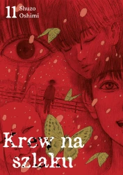 Krew na szlaku. Tom 11 - Shuzo Oshimi