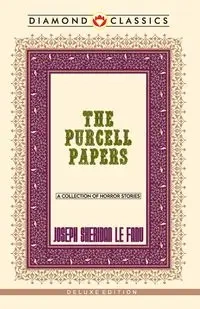 The Purcell Papers - Sheridan Le Fanu J.