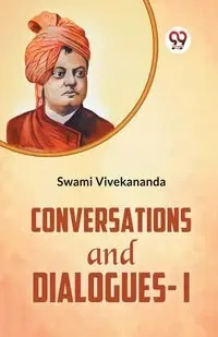 Conversations And Dialogues-I - Vivekananda Swami