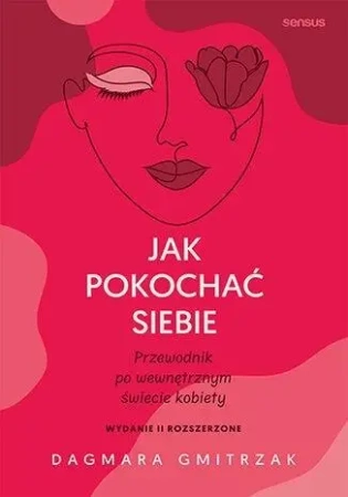 Jak pokochać siebie - Dagmara Gmitrzak
