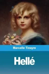 Hellé - Marcelle Tinayre