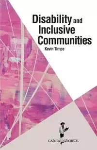 Disability and Inclusive Communities - Kevin Timpe