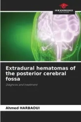 Extradural hematomas of the posterior cerebral fossa - Ahmed Harbaoui
