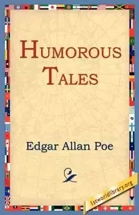 Humorous Tales - Edgar Allan Poe