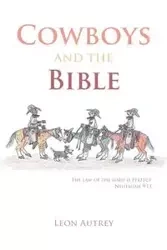 Cowboys and the Bible - Leon Autrey
