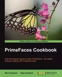 Primefaces Cookbook - Oleg Varaksin