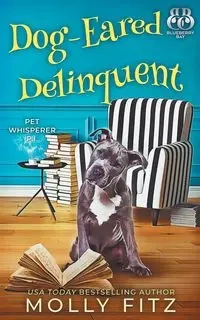 Dog-Eared Delinquent - Molly Fitz