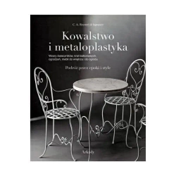 Kowalstwo i metaloplastyka - C. A. Reyner di Lagnasco