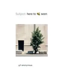 here to be seen - anonymous g h