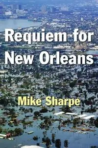 Requiem for New Orleans - Leon Sharpe