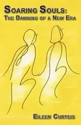 Soaring Souls - Eileen Curteis