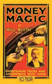 Money Magic (Hey Presto Magic Book) - Will Blyth
