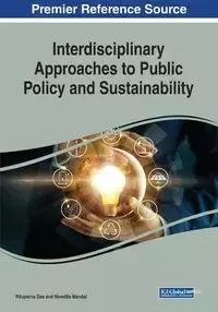 Interdisciplinary Approaches to Public Policy and Sustainability - Das Rituparna