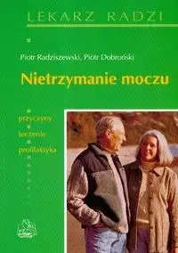Nietrzymanie moczu  PZWL - Piotr Radziszewski, Piotr Dobroński
