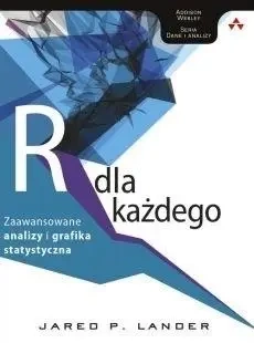 Język R dla każdego. Zaawansowane analizy... - Jared P. Lander