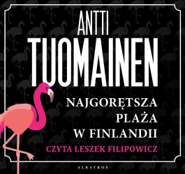 audiobook Najgorętsza plaża w Finlandii - Antti Tuomainen