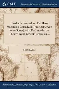 Charles the Second - John Payne