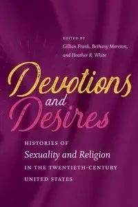 Devotions and Desires - Frank Gillian A.