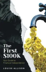 The First $100k - Allison Louise