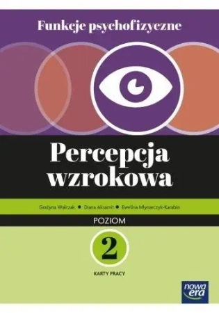 Funkcje psychofizyczne. Percepcja wzrokowa KP p.2 - praca zbiorowa