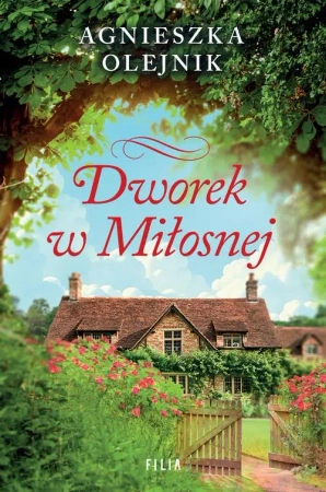 eBook Dworek w Miłosnej - Agnieszka Olejnik epub mobi