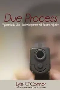 Due Process - Lyle O'Connor