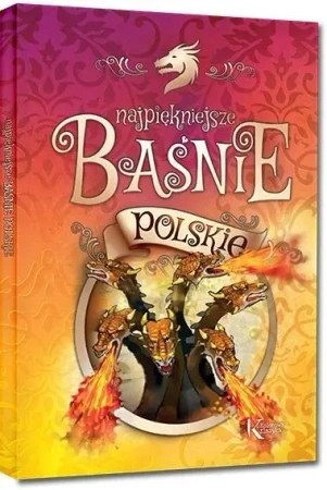 Najpiękniejsze baśnie polskie kolor TW - Edmund Jezierski, Józef Ignacy Kraszewski, Bolesł