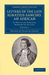 Letters of the Late Ignatius Sancho, an African - Sancho Ignatius