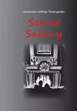 Sekret Sabiny - K. Wolny-Zmorzyński